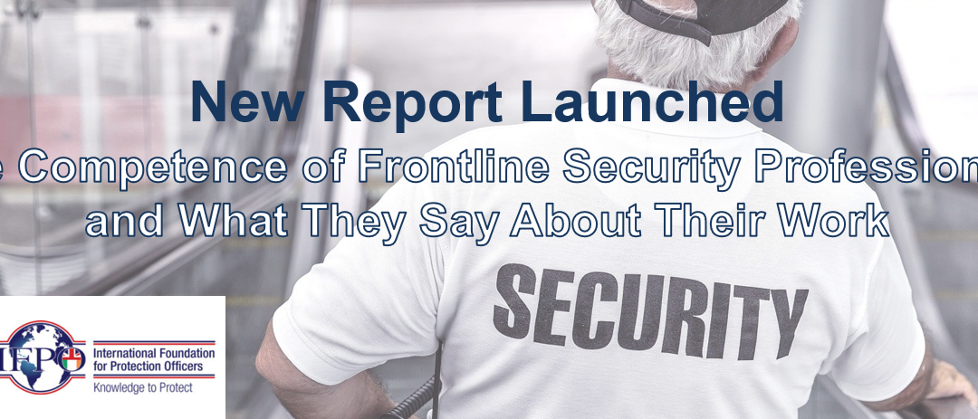 Report Launch – The Competence of Frontline Security Professionals and What They Say About Their Work